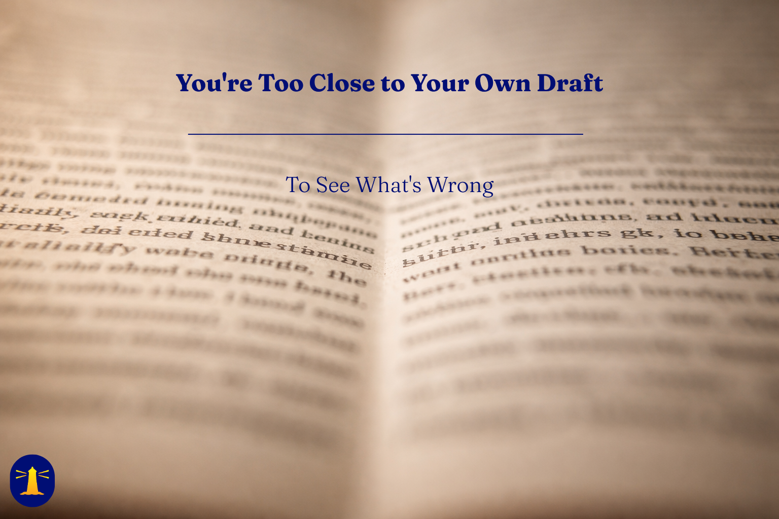 An open book with pages in sharp focus at the center and blurring toward the edges, illustrating the concept of losing editorial perspective on your own writing.